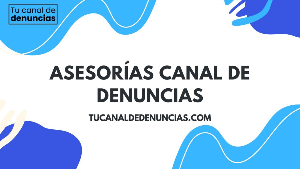 ASESORÍAS CANAL DE DENUNCIAS